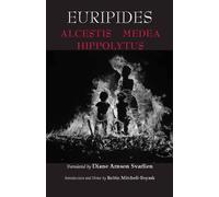 Euripides Alcestis, Medea, Hippolytus (Tascabile) Hackett Classics