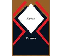 Euripides Alcestis (Tascabile)