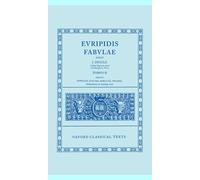 Euripides Fabulae: Vol. II: (Sup., El., Her., Tro., Iph.Tau., Ion): 2