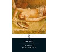 Euripides The Bacchae and Other Plays (Tascabile)