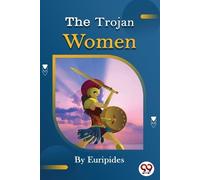 Euripides The Trojan Women of Euripides (Tascabile)