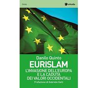 Eurislam. L'invasione dell'Europa e la caduta dei valori occidentali