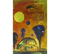 Euritmia. Arte di meditazione moderna