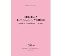 LIBRO EURITMIA, LINGUAGGIO VISIBILE - RUDOLF STEINER