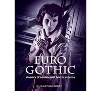 Jonathan Rigby Euro Gothic: Classics of Continental Horror Ci (Copertina rigida)