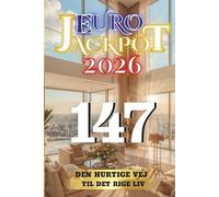 Euro Jackpot 2026: Den hurtige vej til det rige liv 147