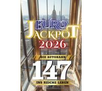 Euro Jackpot 2026: Die Autobahn ins reiche Leben 147