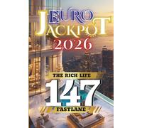 Euro Jackpot 2026: The Rich Life Fastlane 147