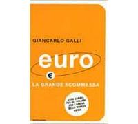 Euro. La grande scommessa. Cosa cambia per gli italiani con l'arrivo della moneta unica