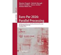 Euro-Par 2026: Parallel Processing: 32nd European Conference on Parallel and Distributed Processing, Pisa, Italy, August 24-28, 2026, Proceedings, Part II