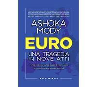 Euro. Una tragedia in nove atti