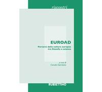 EUROAD. Percorsi della cultura europea tra filosofia e scienza