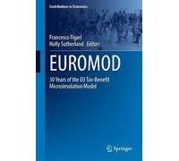 EUROMOD: 30 Years of the EU Tax-Benefit Microsimulation Model