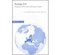 Europa 2.0. Prospettive ed evoluzioni del sogno europeo