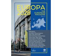 Europa 2028. The european magazine. Ediz. italiana e inglese. Vol