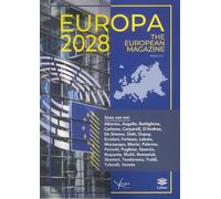 Europa 2028 the european magazine. Vol. 1 - Tufarelli F. (cur.)