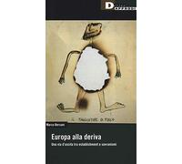 Europa alla deriva. Una via d'uscita tra establishment e sovranismi