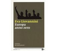 Europa anno zero. Il ritorno dei nazionalismi