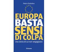 Europa basta sensi di colpa