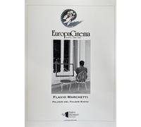 Europa Cinema. Rimini 1984/1987. Flavio Marchetti. Ediz. illustrata