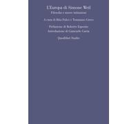 EUROPA DI SIMONE WEIL. FILOSOFIA E NUOVE ISTITUZIONI (L') - 2020 - Quodlibet