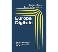 Europa Digitale: Settanta domande su diritti e regole nell'era dell'IA