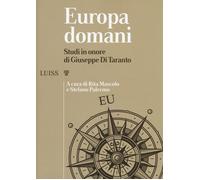Europa domani. Studi in onore di Giuseppe Di Taranto - Mascolo Rita, Paler...