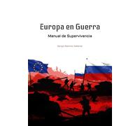 Europa en Guerra: Manual de Supervivencia