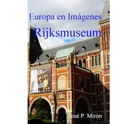 Europa en imágenes Museo Rijksmuseum