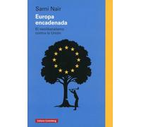 Europa encadenada/ Chained Europe: El neoliberalismo contra la Unión
