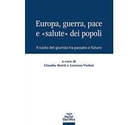 Europa, guerra, pace e «salute» dei popoli. Il ruolo del giurista tra passato e futuro