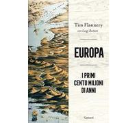 Europa. I primi cento milioni di anni