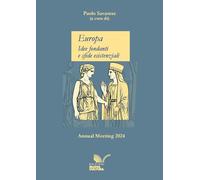 Europa. Idee fondanti e sfide esistenziali. Annual meeting 2024