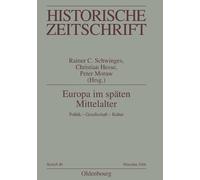 Europa im späten Mittelalter (Tascabile) Historische Zeitschrift / Beihefte