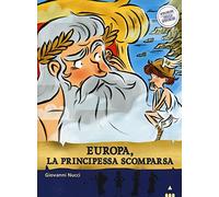 Europa, la principessa scomparsa. Storie nelle storie
