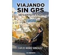 EUROPA: La travesía llega a su fin: VIAJANDO SIN GPS