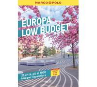 Europa low budget. 25 città, più di 1000 idee per risparmiare - 2