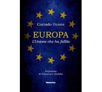 Europa. L'Unione che ha fallito