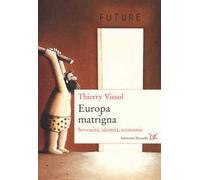Europa matrigna. Sovranità, identità, economie
