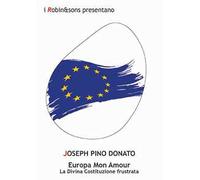 Europa mon amour. La divina Costituzione frustrata