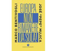 Europa, non rimanere da sola!