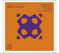 Europa Ritrovata - Affect Is No Crime New Music For Old Instrument