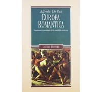 Europa romantica. Fondamenti e paradigmi della sensibilità moderna