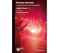 Europa sovrana. La normalizzazione dei nazionalismi. Nuova ediz.