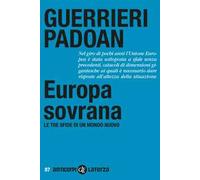 Europa sovrana. Le tre sfide di un mondo nuovo