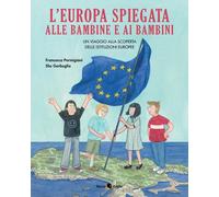 EUROPA SPIEGATA ALLE BAMBINE E AI BAMBINI (L') - 2024 - Becco Giallo