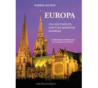 Libri Salman Harrie - Europa. Un Continente Con Una Missione Globale