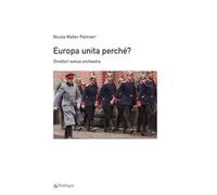 Europa unita perchè? Direttori senza orchestra