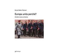 Europa unita perchè? Direttori senza orchestra
