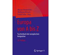 Europa Von a Bis Z: Taschenbuch Der Europäischen Integration